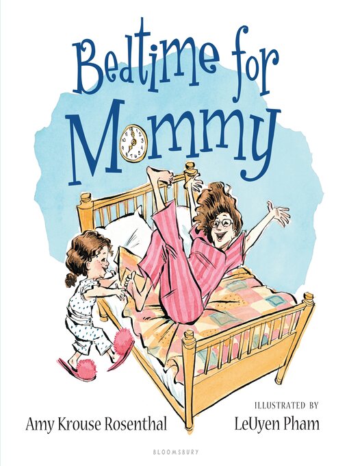 Title details for Bedtime for Mommy by Amy Krouse Rosenthal - Available